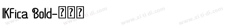 IKFica Bold字体转换